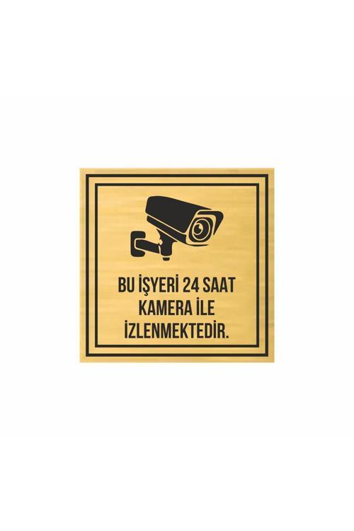 Hediyene Bak Bu İş Yeri 24 Saat Kamera İle İzlenmektedir Metal Altın Gold 16X16 Cm