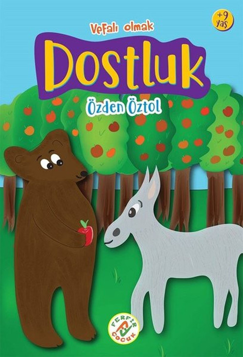 Dostluk - Vefalı Olmak 9+ Yaş