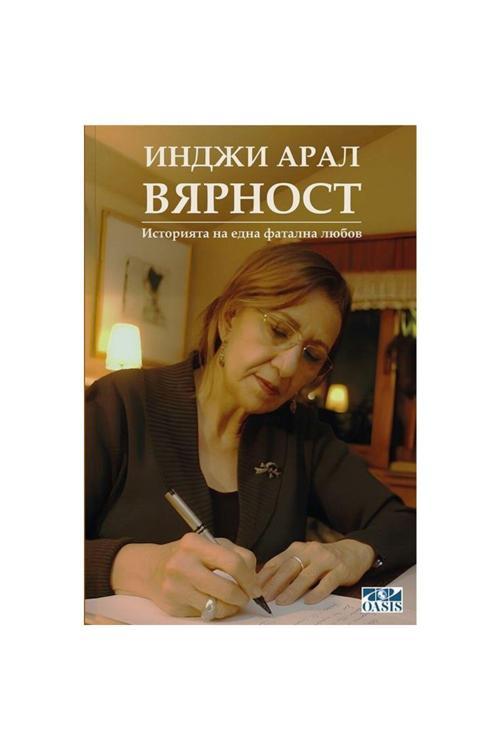 Oasis Kitap ВЯРНОСТ(VYARNOST)-İnci Aral