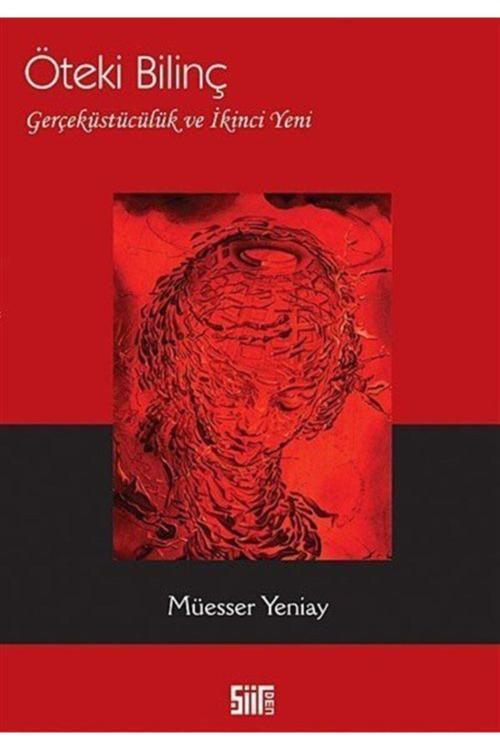 Şiirden Yayınları Öteki Bilinç & Gerçeküstücülük Ve Ikinci Yeni