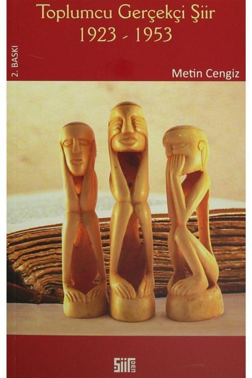 Şiirden Yayınları Toplumcu Gerçekçi Şiir 1923-1953 - Metin Cengiz 9786054825332