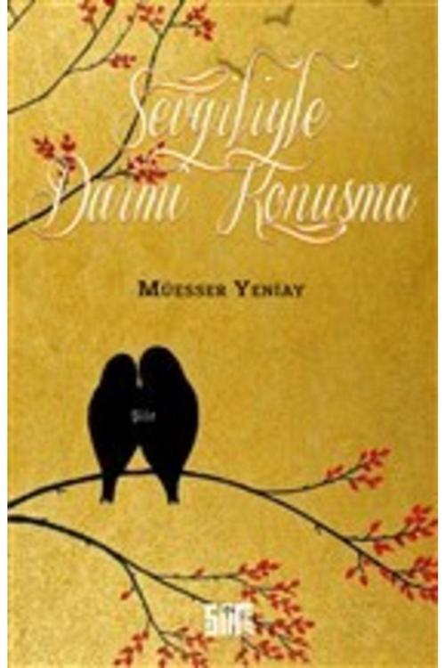 Şiirden Yayınları Sevgiliyle Daimi Konuşma / Müesser Yeniay / / 9786054825721