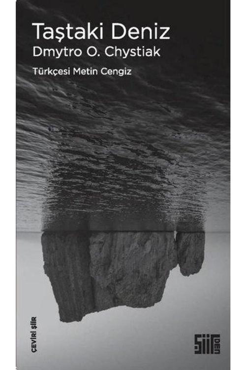 Şiirden Yayınları Taştaki Deniz / Dmytro O. Chystiak / Şiirden Yayıncılık / 9786057513533