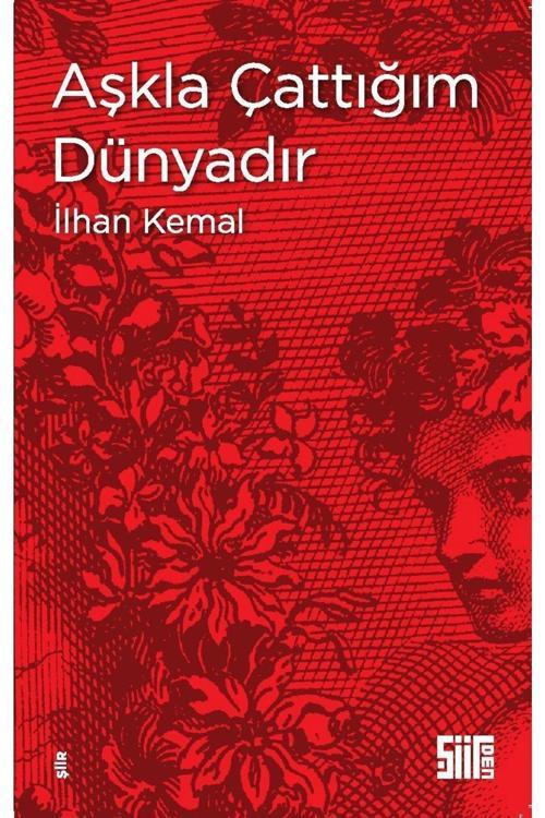 Şiirden Yayınları Aşkla Çattığım Dünyadır