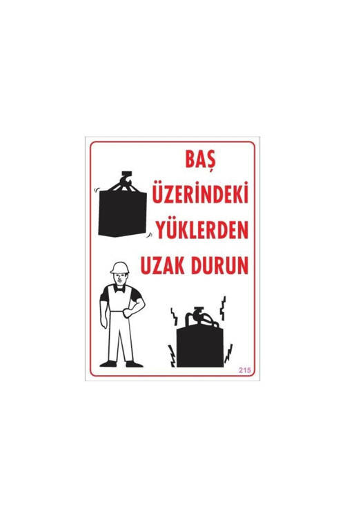 Yükleme Alanı Uyarı Levhası 25X35 No: 215