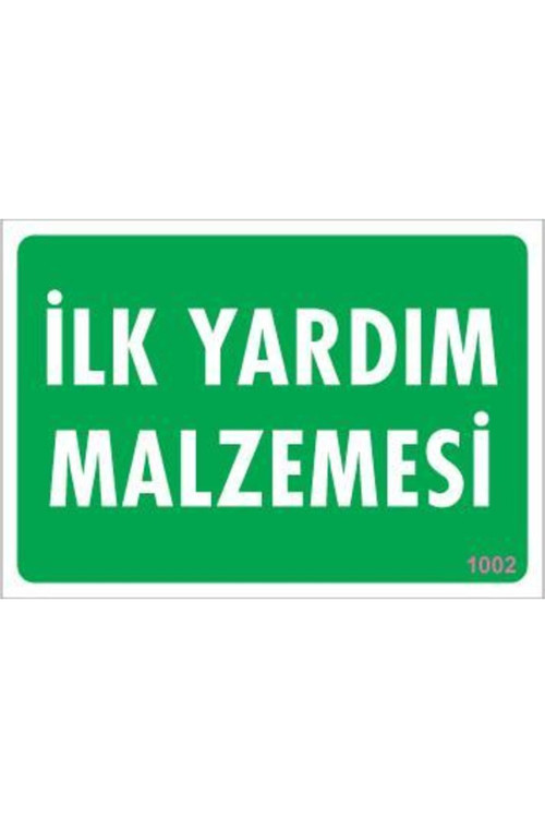 İlk Yardım Malzemesi Uyarı Levhası 17,5X25 Kod:1002