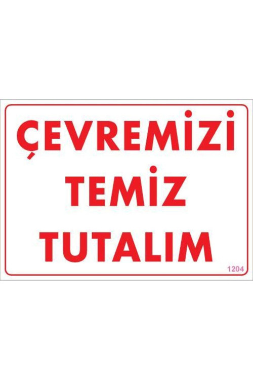 Temizlik Düzen Uyarı Levhası 25X35 Kod:1204