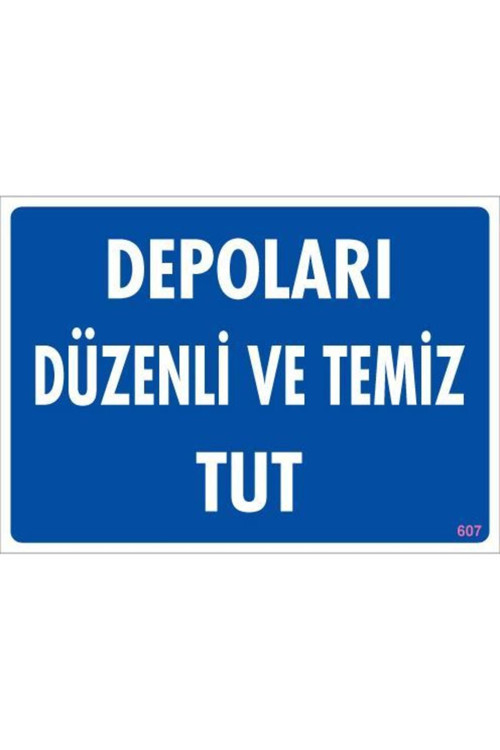 Depolama Uyarı Levhası 25X35 Kod:607
