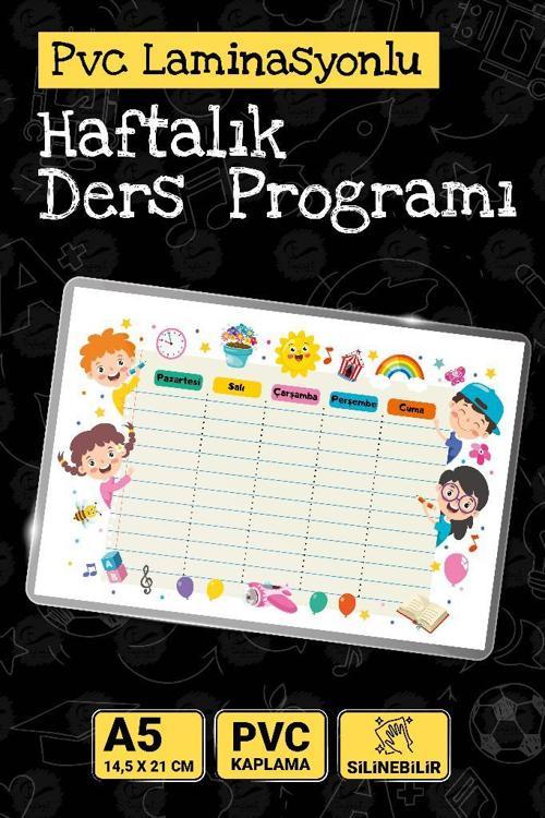 Haftalık Ders  Programı Pvc Laminasyonlu  Silinebilir - A5- 14.5x21 cm Çocuk Odası Kreş Anaokulu Duvar -T984