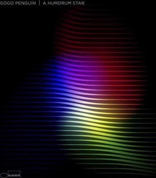 Gogo Penguin A Humdrum Star Plak