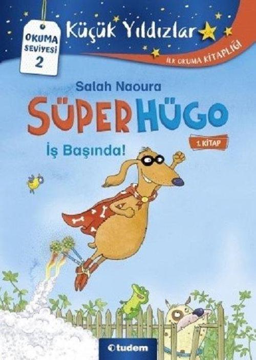Süperhügo 1.Kitap-İş Başında!