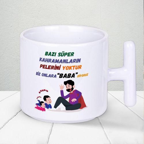 Bazı Kahramanların Pelerini Yoktur Biz Onlara Baba Diyoruz Yazılı Babalar Günü T Kupa Bardak 