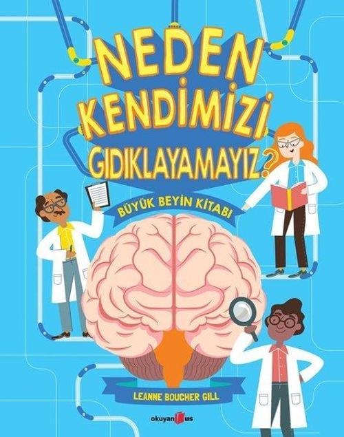 Neden Kendimizi Gıdıklayamayız? Büyük Beyin Kitabı