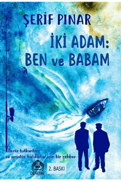 Kekeme Yayınları İki Adam: Ben Ve Babam / Şerif Pınar / 9786257792189
