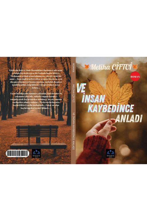 Mavi Kuş Medya Yayıncılık Ve İnsan Kaybedince Anladı