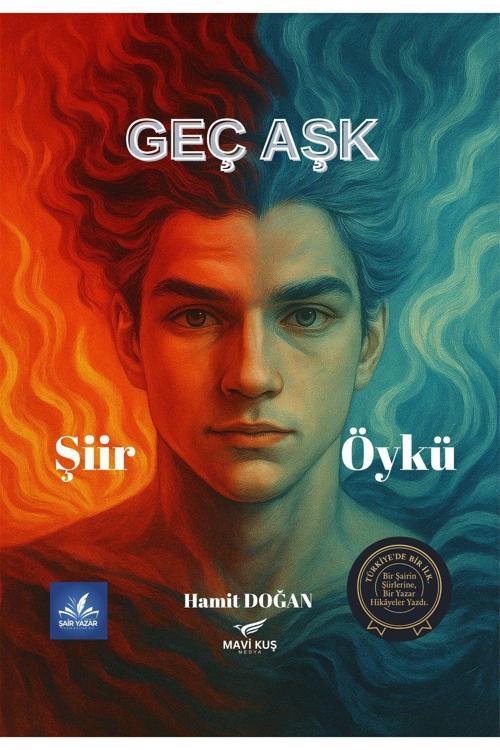 Mavi Kuş Medya Yayıncılık Geç Aşk
