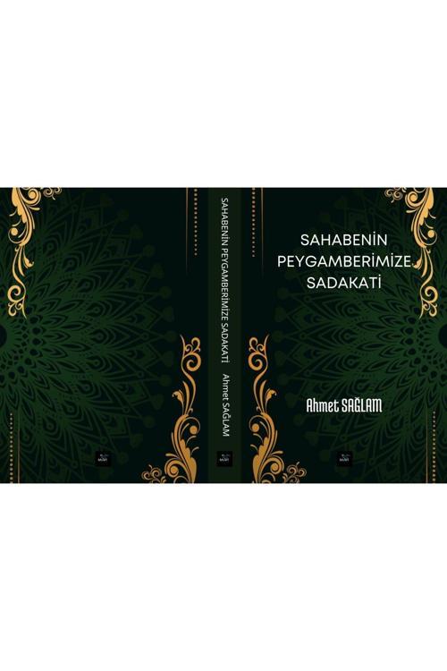 Mavi Kuş Medya Yayıncılık Sahabenin Peygamberimize Sadakati