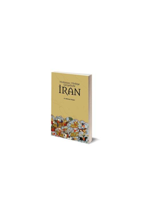 Türkistan-türkiye Gergefinde Iran