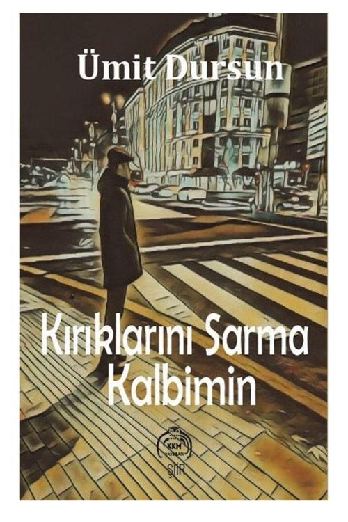 Kekeme Yayınları Kırıklarını Sarma Kalbimin