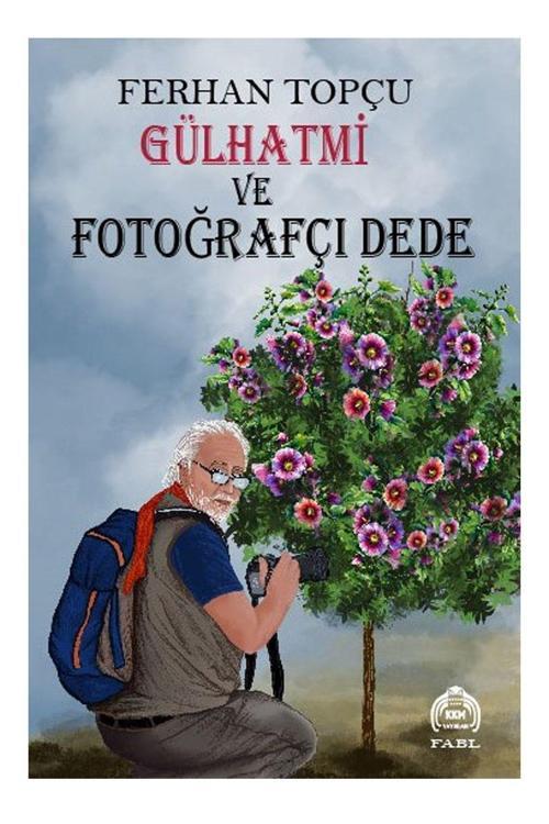 Kekeme Yayınları Gülhatmi Ve Fotoğrafçı Dede