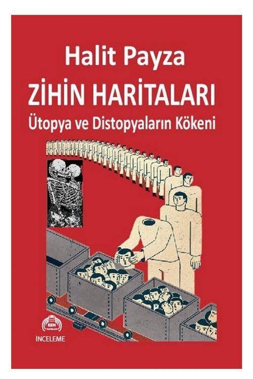 Kekeme Yayınları Zihin Haritaları Ütopya Ve Distopyaların Kökeni