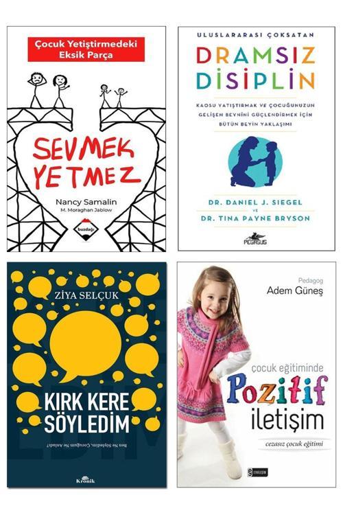 Kronik Kitap Sevmek Yetmez Dramsız Disiplin Daniel Siegel Çocuk Eğitiminde Pozitif İletişim Kırk Kere Söyledim