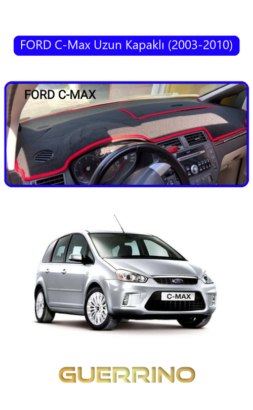 Ford C-Max Uzun Kapaklı (2003-2010)Torpido Koruma Halısı Mavi Kenar