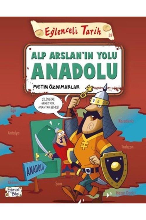 Timaş Yayınları Eğlenceli Tarih - Alp Arslanın Yolu Anadolu