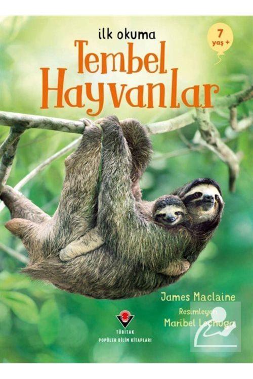 Tübitak Yayınları İlk Okuma - Tembel Hayvanlar