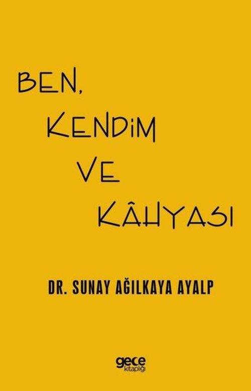 Ben Kendim ve Kahyası