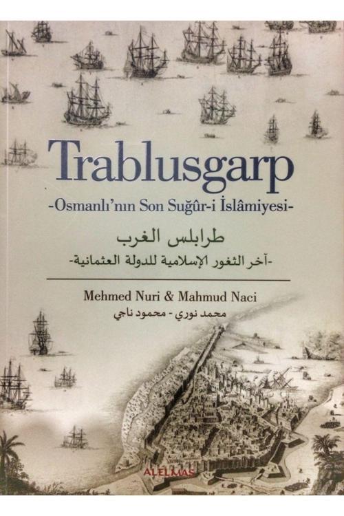 Alelmas Yayıncılık Trablusgarp Mehmed Nuri Mahmud Naci