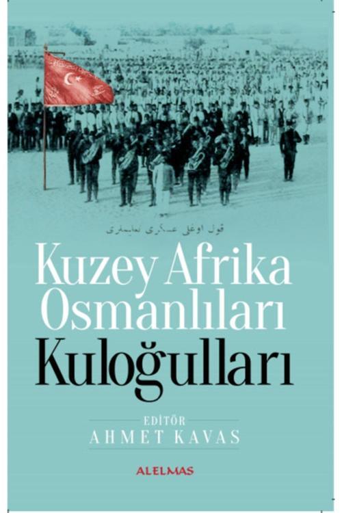 Alelmas Yayıncılık Kuloğullar-Ahmet Kavas