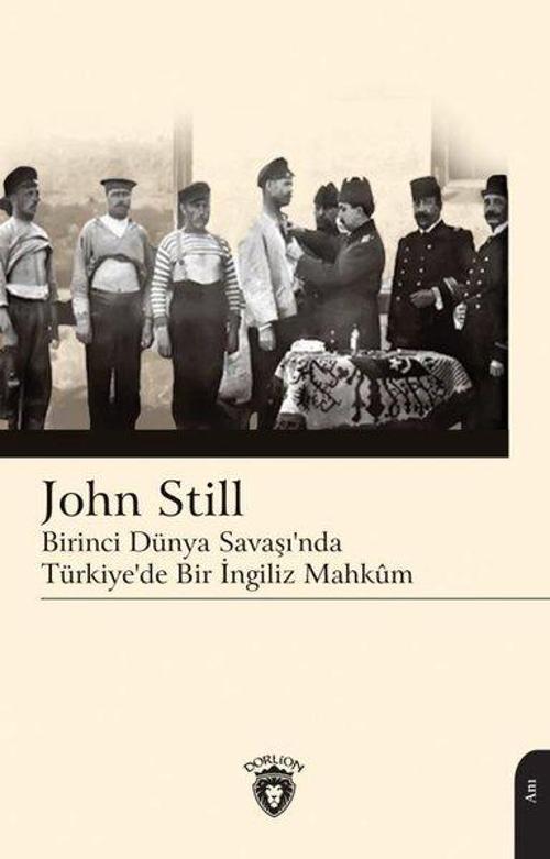 Birinci Dünya Savaşı'nda Türkiye'de Bir İngiliz Mahkum