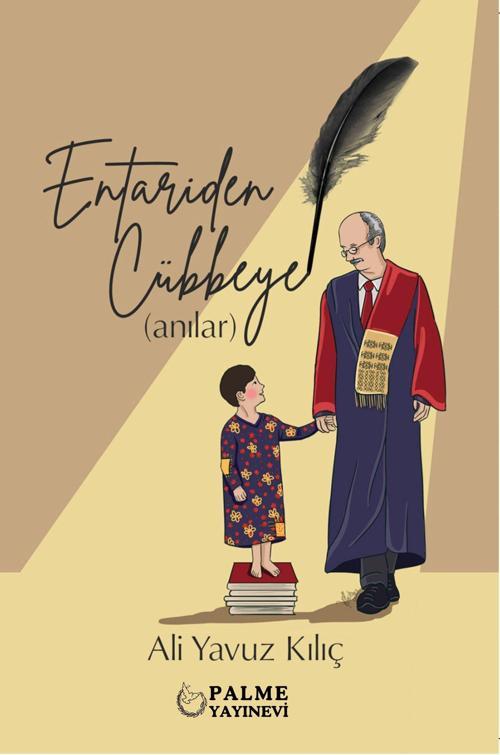 Entariden Cübbeye Anılar Ali Yavuz Kılıç 2023