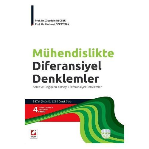 Mühendislikte Diferansiyel Denklemler (4.Baskı) Ziyaddin Recebli 4 2015/07