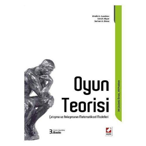 Oyun Teorisi (3.Baskı) Emrah Akyar 2 2014/08