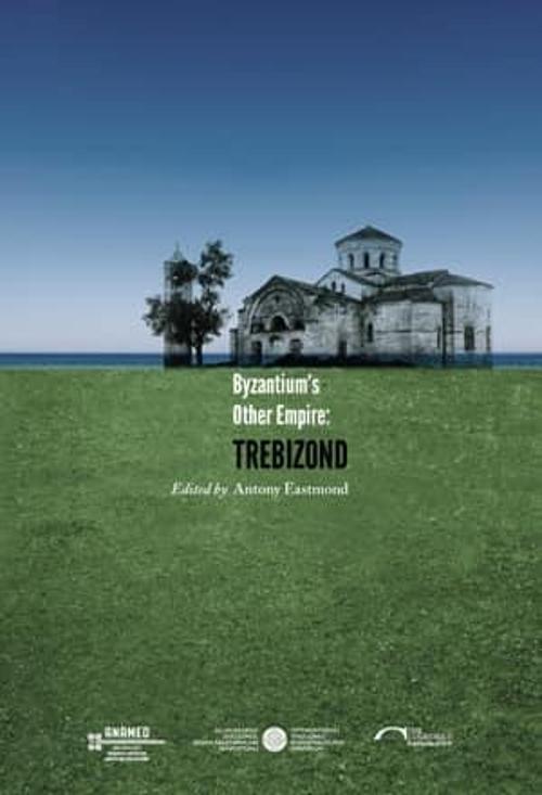 Byzantium's Other Empire: Trebizond