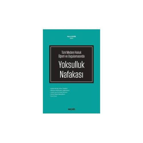 Türk Medeni Hukuk Öğreti ve Uygulamasında Yoksulluk Nafakası Mecit Demir 2018/01