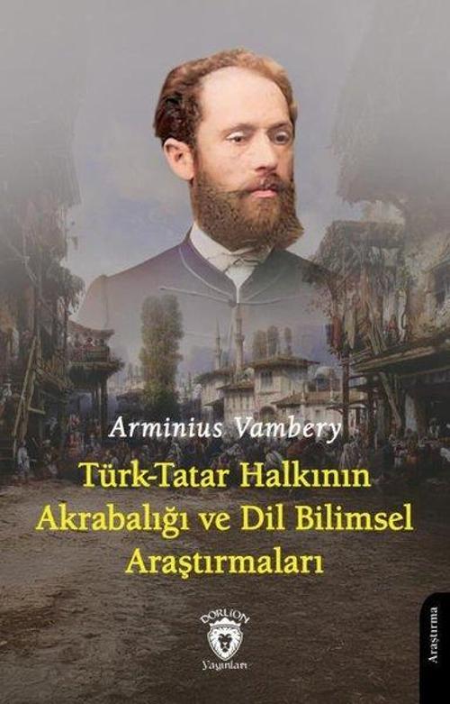 Türk - Tatar Halkının Akrabalığı ve Dil Bilimsel Araştırmaları