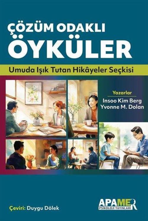 Çözüm Odaklı Öyküler - Umuda Işık Tutan Hikayeler Seçkisi