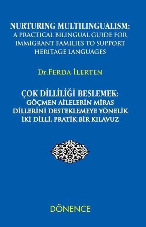 Çok Dilliliği Beslemek: Göçmen Ailelerin Miras Dillerini Desteklemeye Yönelik İki Dilli Pratik Bir