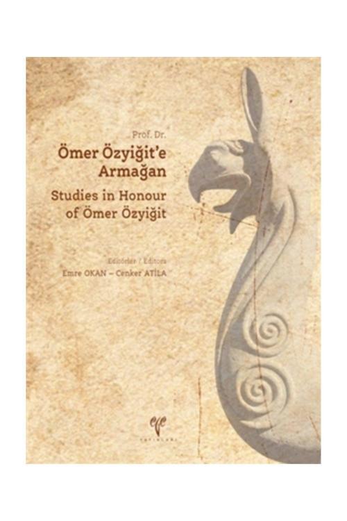 Prof. Dr. Ömer Özyiğit’e Armağan - Atila Cenker,Emre Okan