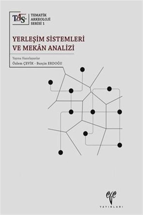 Yerleşim Sistemleri ve Mekan Analizi - Burçin Erdoğdu,Özlem Çevik
