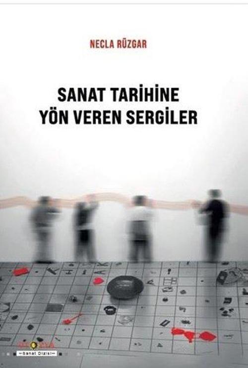 Sanat Tarihinde Yön Veren Sergiler