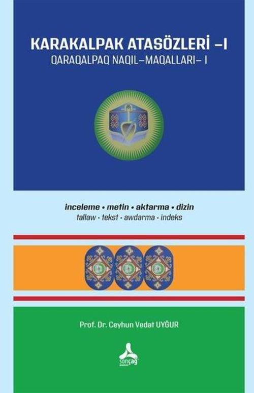 Karakalpak Atasözleri 1 - İnceleme - Metin - Aktarma - Dizin