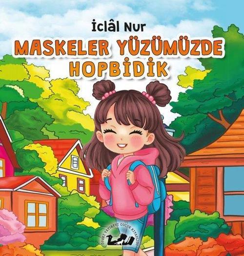 Maskeler Yüzümüzde Hopbidik