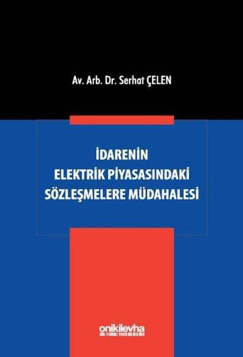 İdarenin Elektrik Piyasasındaki Sözleşmelere Müdahalesi
