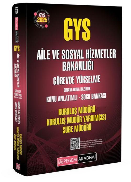 2025 GYS Aile ve Sosyal Hizmetler Bakanlığı Görevde Yükselme Sınavlarına Hazırlık Konu Anlatımlı Sor