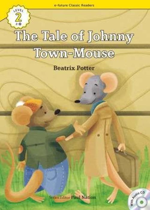 The Tale of Johnny Town-Mouse +CD (eCR 2)