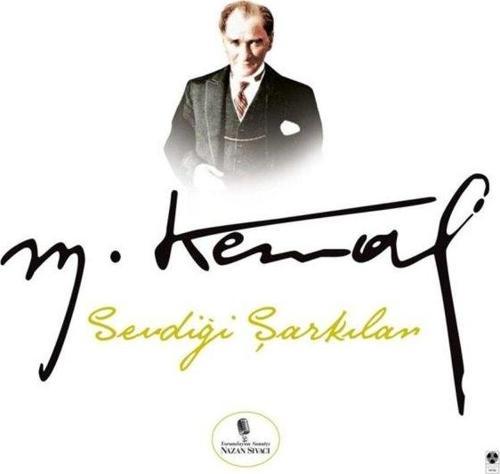Nazan Sıvacı Mustafa Kemal Atatürk'ün Sevdiği Şarkılar (Yeni Kapak) Plak